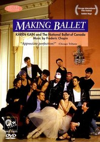 MAKING BALLET: Karen Kain and The National Ballet of Canada