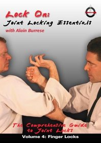 Lock On: Joint Locking Essentials Volume 4: Finger Locks