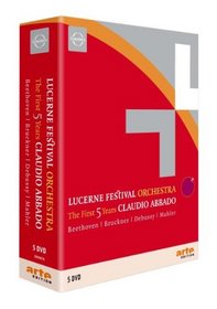 Lucerne Festival Orchestra: The First Five Years