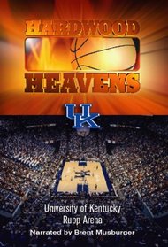 Hardwood Heavens: University of Kentucky - Rupp Arena