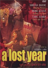A Lost Year (Un Año Perdido)
