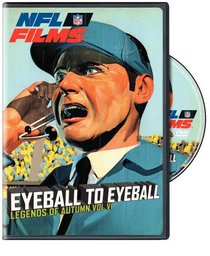 NFL Films: Legends of Autumn, Vol. VI - Eyeball to Eyeball