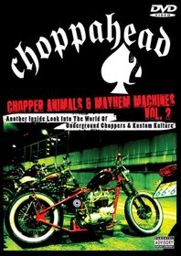 Choppahead Presents: Chopper Animals & Mayhem Machines Vol. 2