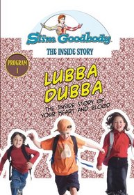 Slim Goodbody Inside Story: Lubba Dubba