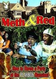 Meth & Red - How to Throw a Party at the Mansion