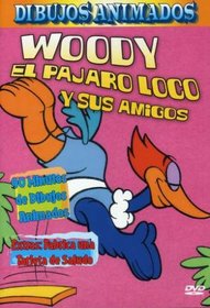 Woody El Pajaro Loco Y Sus Amigos (Woody Woodpecker and Friends, Spanish Edition)