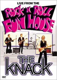 The Knack - Live from the Rock 'n' Roll Fun House