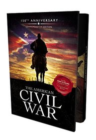 The American Civil War: 150th Anniversary Collector's Edition
