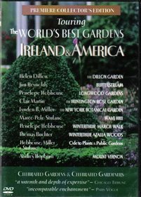 Touring The WORLD'S BEST GARDENS IRELAND & AMERICA (PREMIERE COLLECTOR'S EDITION)