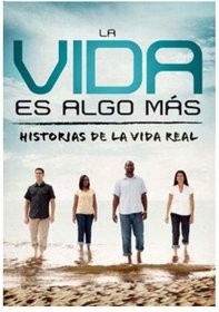 La vida es algo mas: Historias de la vida real DVD (Discover More to Life Spanish DVD)