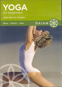 Gaiam: Yoga For Beginners with Patricia Walden