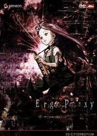 Ergo Proxy, Volume 3: Cytopropism