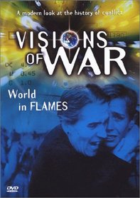 Visions of War, Vol. 1: World in Flames
