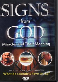 Signs From God: Miracles and Their Meaning