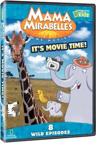 Mama Mirabelle's Home Movies: It's Movie Time