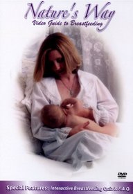 Nature's Way: Video Guide to Breastfeeding
