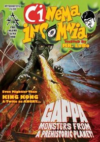Gappa: Monsters From a Prehistoric Planet (Cinema Insomnia Edition)