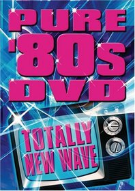 Pure '80s DVD: Totally New Wave