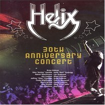 Helix: 30th Anniversary Concert