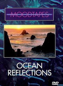 Moodtapes: Ocean Reflection