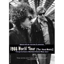 Bob Dylan - 1966 World Tour (The Home Movies)