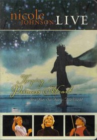 Keeping a Princess Heart (In a Not so Fairy Tale World) Nicole Johnson Live