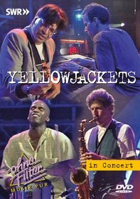 Yellowjackets In Concert: Ohne Filter