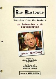 The Dialogue - An Interview with Screenwriter John Hamburg