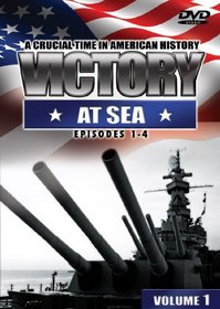 VICTORY AT SEA Vol. 1: Episodes 1-4