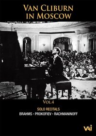 Van Cliburn in Moscow. Vol 4 (In Recital)