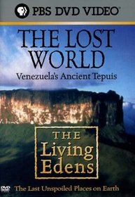 The Living Edens - The Lost World - Venezuela's Ancient Tepuis