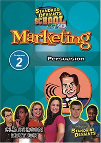 Standard Deviants School - Marketing, Program 2 - Persuasion (Classroom Edition)
