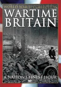 Wartime Britain: Nation's Finest Hour