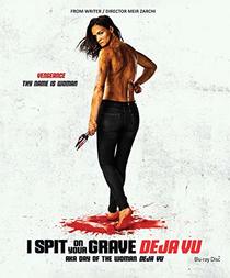 I Spit On Your Grave deja vu [Blu-ray]