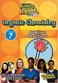 Standard Deviants School - Organic Chemistry, Program 7 - Addition Reactions