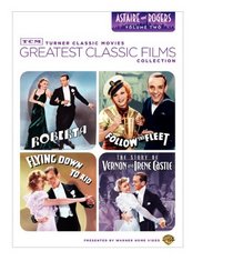 TCM Greatest Classic Film Collection: Astaire & Rogers Volume Two (Roberta / Follow the Fleet / Flying Down to Rio / The Story of Vernon and Irene Castle)