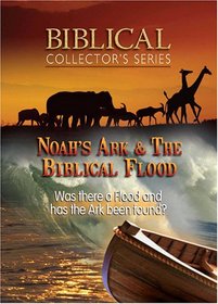Biblical Collector's Series: Noah's Ark and the Biblical Flood
