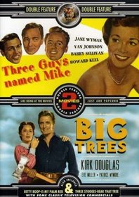 Three Guys Named Mike/Big Trees
