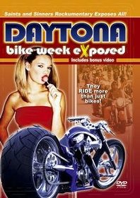 Daytona Bike Week Exposed