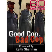 60 Minutes - Good Cop, Bad Cop (November 28, 2010)