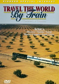 Travel the World by Train: Africa