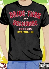 Drive-Thru and Rushmore Records DVD, Vol. III