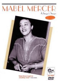 Mabel Mercer - A Singer's Singer