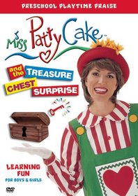 Miss Pattycake and the Treasure Chest Surprise