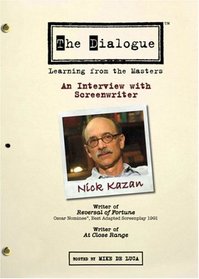The Dialogue - An Interview with Screenwriter Nick Kazan