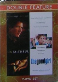 UnFaithful and The Good Girl Double Feature