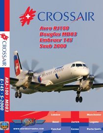 Crossair ARJ100, ERJ-145, MD83 & Saab 2000