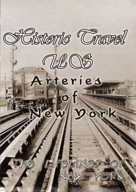 Historic Travel US Arteries Of New York