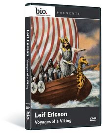 Biography: Leif Ericson - Voyages of a Viking