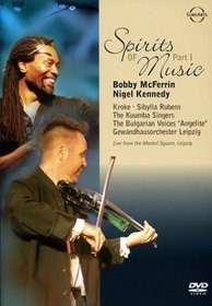 Spirits of Music, Pt. 1: Bobby McFerrin & Friends